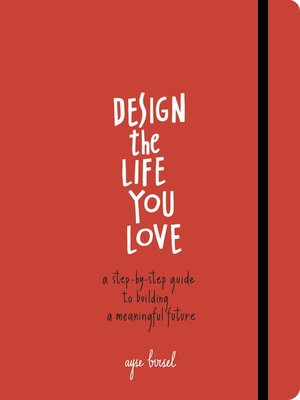 cover image of Design the Life You Love
